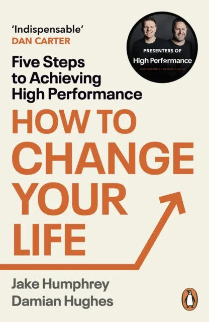 How to Change Your Life (Five Steps to Achieving High Performance),How to Change Your Life (Five Steps to Achieving High Performance) - kniha z katego