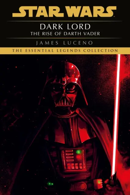 Star Wars: Dark Lord - The Rise of Darth Vader - James Luceno,Star Wars: Dark Lord - The Rise of Darth Vader - James Luceno - kniha z kategorie Sci-fi