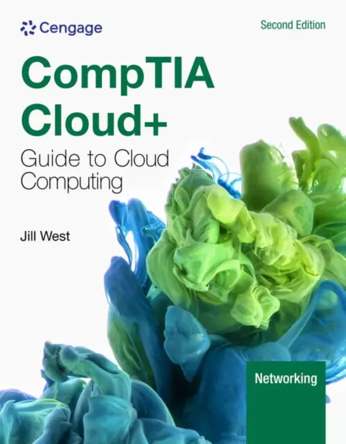 CompTIA Cloud+ Guide to Cloud Computing - Jill West