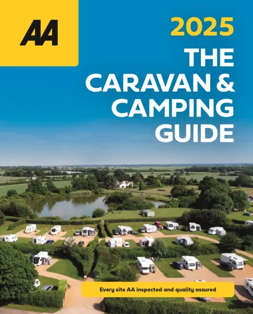 The AA Caravan and Camping Guide 2025