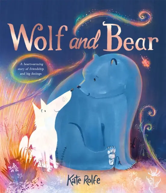 Wolf and Bear (A heartwarming story of friendship and big feelings),Wolf and Bear (A heartwarming story of friendship and big feelings) - kniha z kate