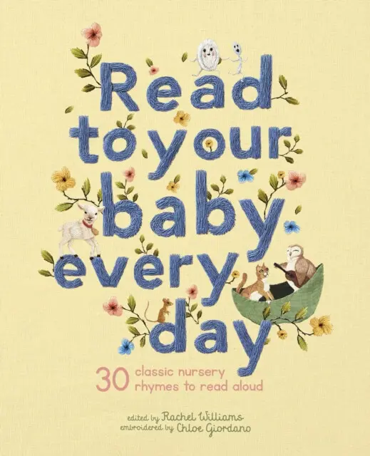 Read to Your Baby Every Day (30 classic nursery rhymes to read aloud),Read to Your Baby Every Day (30 classic nursery rhymes to read aloud) - kniha z