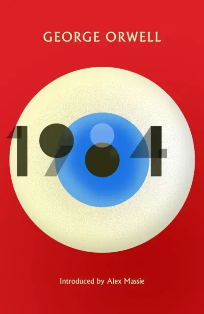 1984 Nineteen Eighty-Four (New Edition of the Twentieth Century's Dystopian Masterpiece),1984 Nineteen Eighty-Four (New Edition of the Twentieth Centu