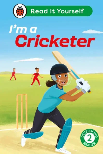 I'm a Cricketer: Read It Yourself - Level 2 Developing Reader - Ladybird