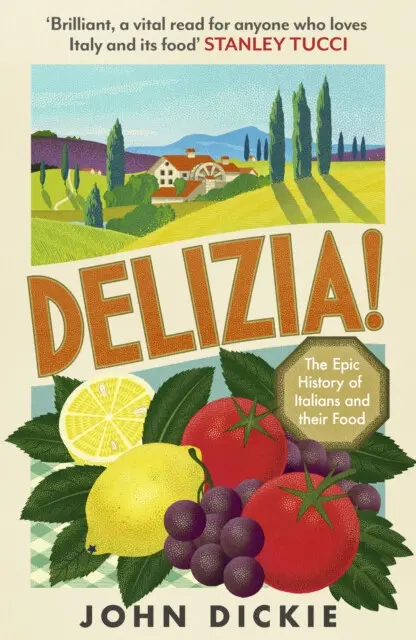 Delizia (The Epic History of Italians and Their Food),Delizia (The Epic History of Italians and Their Food) - kniha z kategorie História