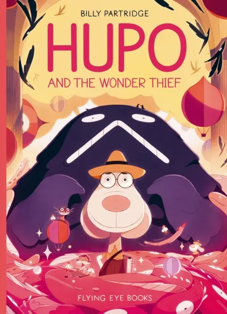 Hupo and the Wonder Thief - Billy Partridge