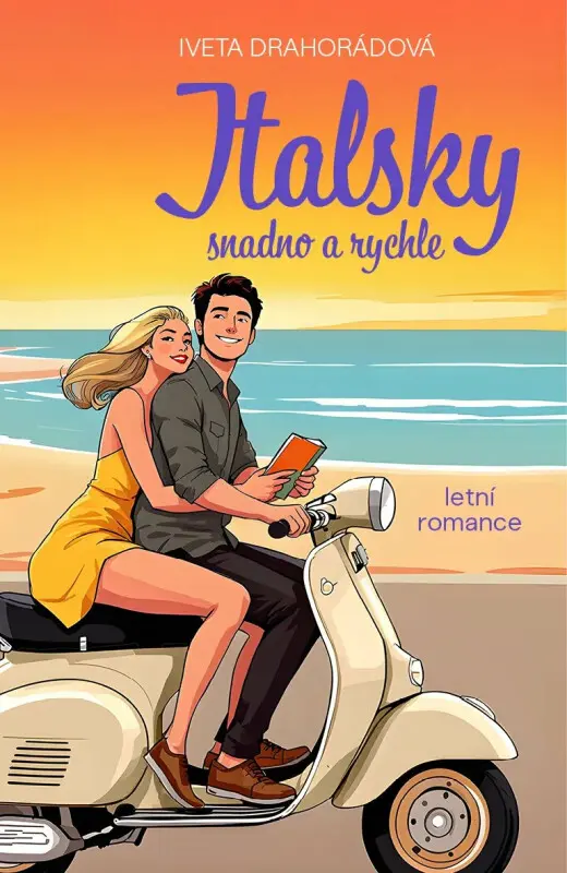 Italsky snadno a rychle - Iveta Drahorádová