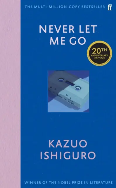 Never Let Me Go (Twentieth Anniversary Edition) - Kazuo Ishiguro,Never Let Me Go (Twentieth Anniversary Edition) - Kazuo Ishiguro - kniha z kategorie