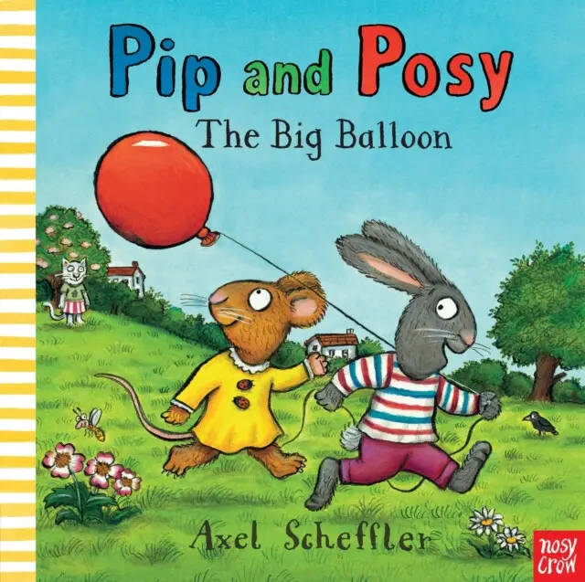 Pip and Posy: The Big Balloon - Reid, Camilla (Editorial Director)