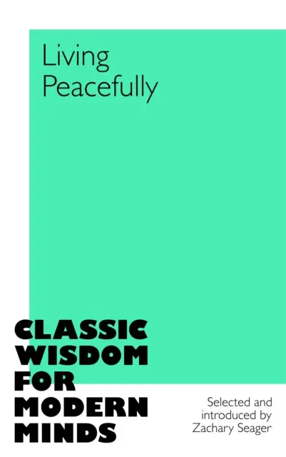 Living Peacefully - Seager Zachary