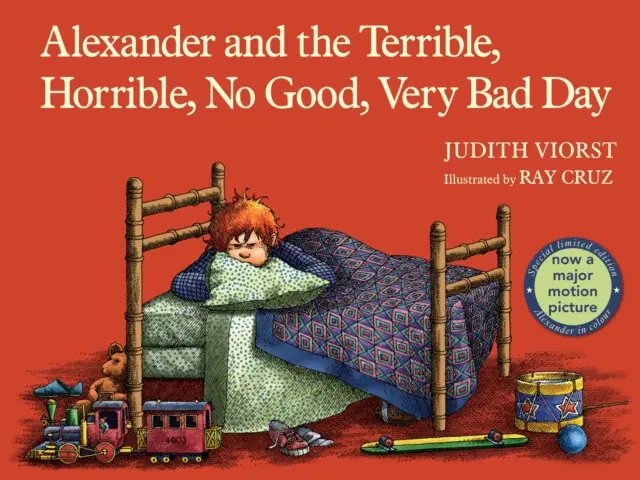 Alexander and the terrible, horrible, no good, very bad day - Judith Viorst