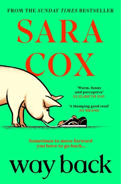 Way Back (The warm and witty novel from the bestselling author of Thrown, and BBC Radio 2 broadcaster),Way Back (The warm and witty novel from the bes