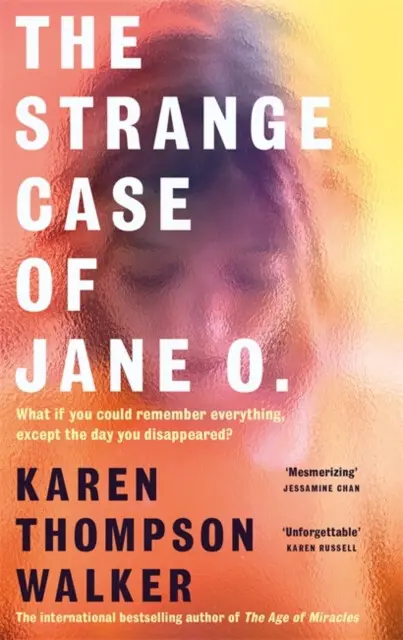 The Strange Case of Jane O. (The extraordinary and unforgettable new novel from the international bestselling author of THE AGE OF MIRACLES),The Stran