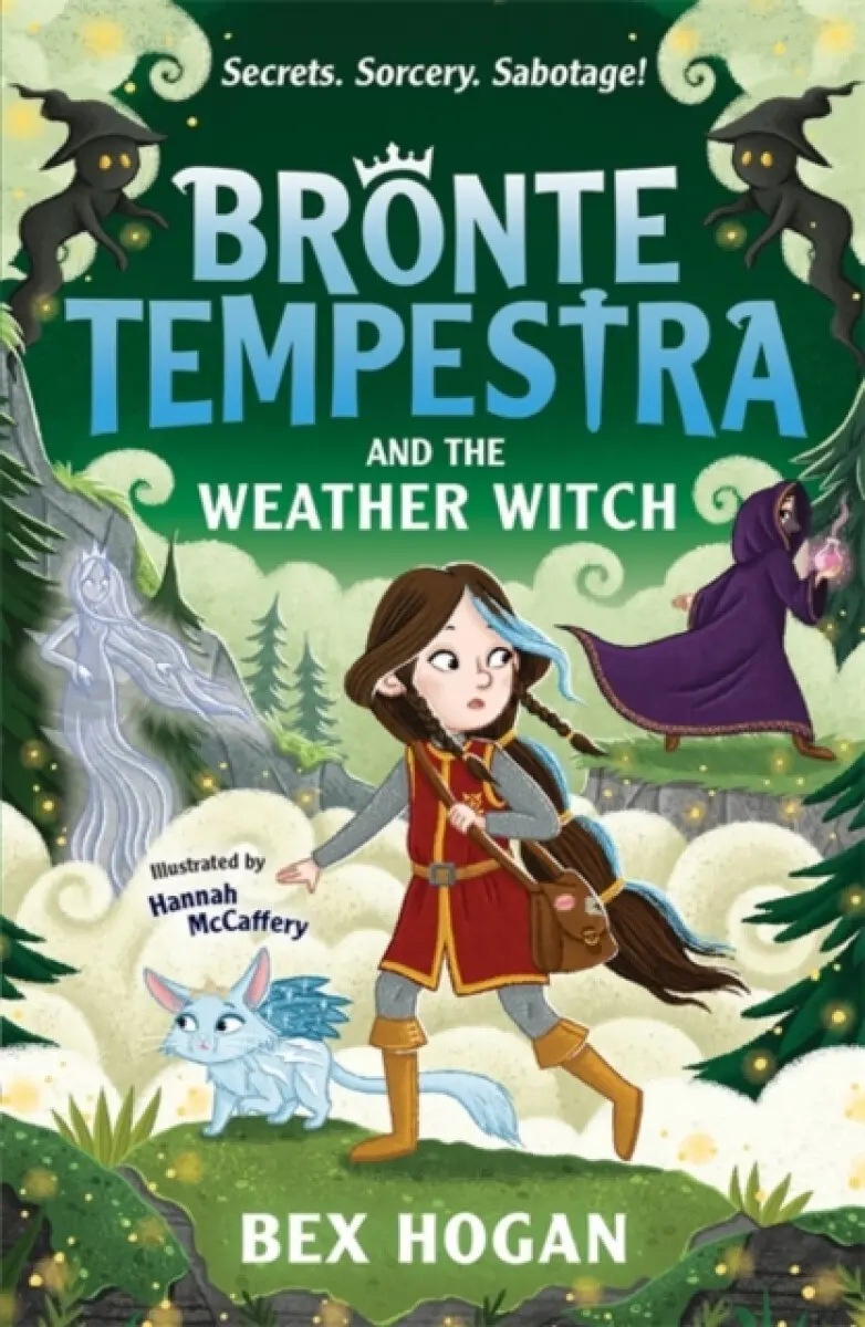 Bronte Tempestra and the Weather Witch - Bex Hogan, Hannah McCaffery (ilustrátor),Bronte Tempestra and the Weather Witch - Bex Hogan, Hannah McCaffery