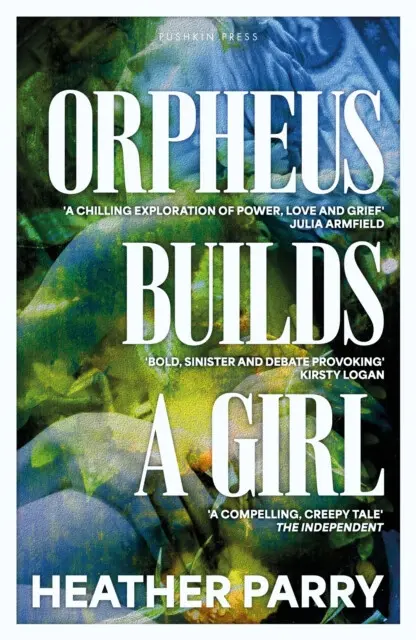 Orpheus Builds a Girl - Heather Parry,Orpheus Builds a Girl - Heather Parry - kniha z kategorie Spoločenská beletria