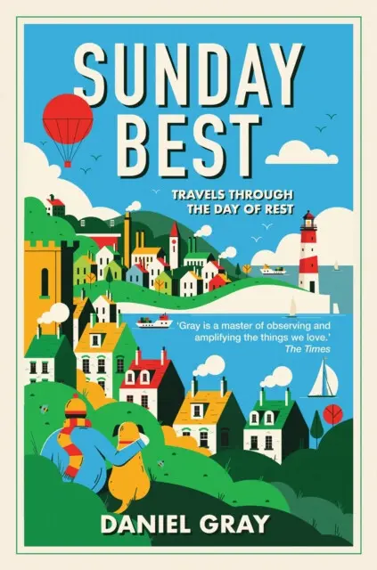 Sunday Best (Travels Through the Day of Rest) - Daniel Gray,Sunday Best (Travels Through the Day of Rest) - Daniel Gray - kniha z kategorie Odborné a