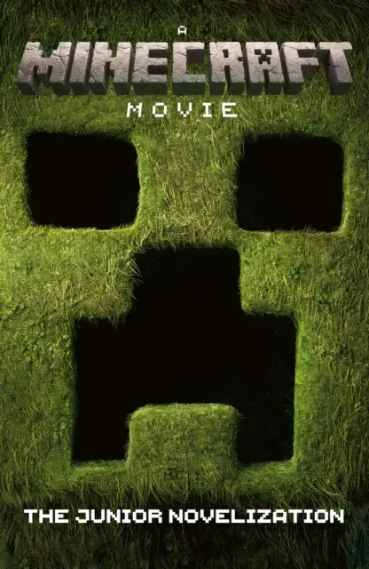 A Minecraft Movie: The Junior Novelization - Mojang AB