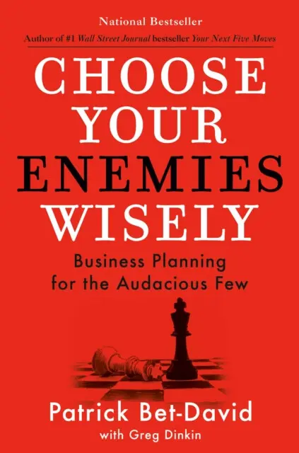 Choose Your Enemies Wisely (Business Planning for the Audacious Few),Choose Your Enemies Wisely (Business Planning for the Audacious Few) - kniha z ka