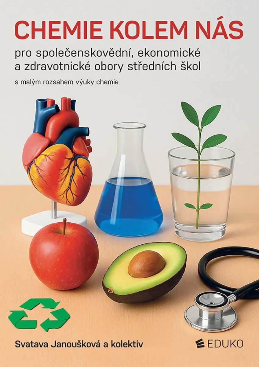 Chemie kolem nás - pro společenskovědní, ekon. a zdrav. obory SŠ - Svatava Janoušková