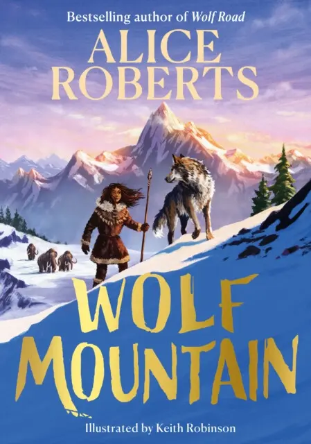 Wolf Mountain - Alice Robertsová