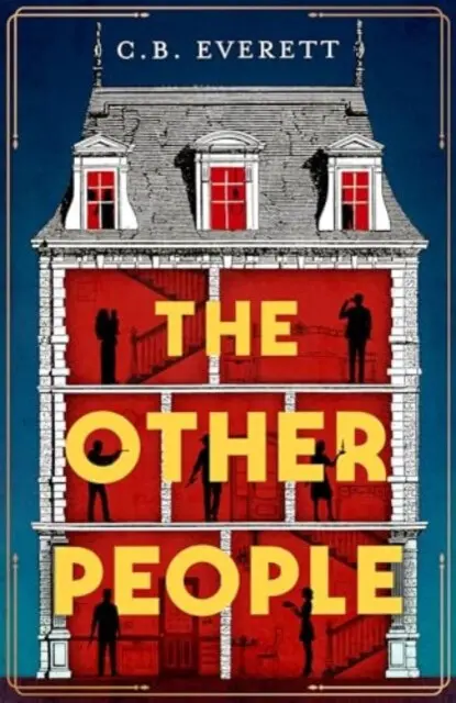 The Other People (You can trust yourself, but can you trust anyone else?) - C. B. Everett