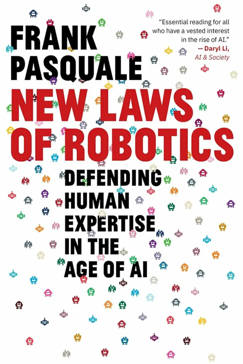 New Laws of Robotics - Pasquale Frank