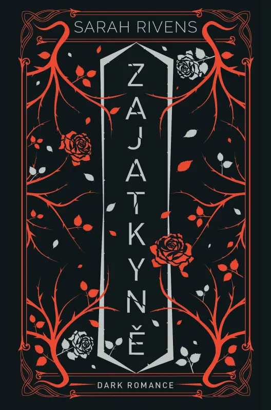 Zajatkyně: Díl druhý - Sarah Rivens