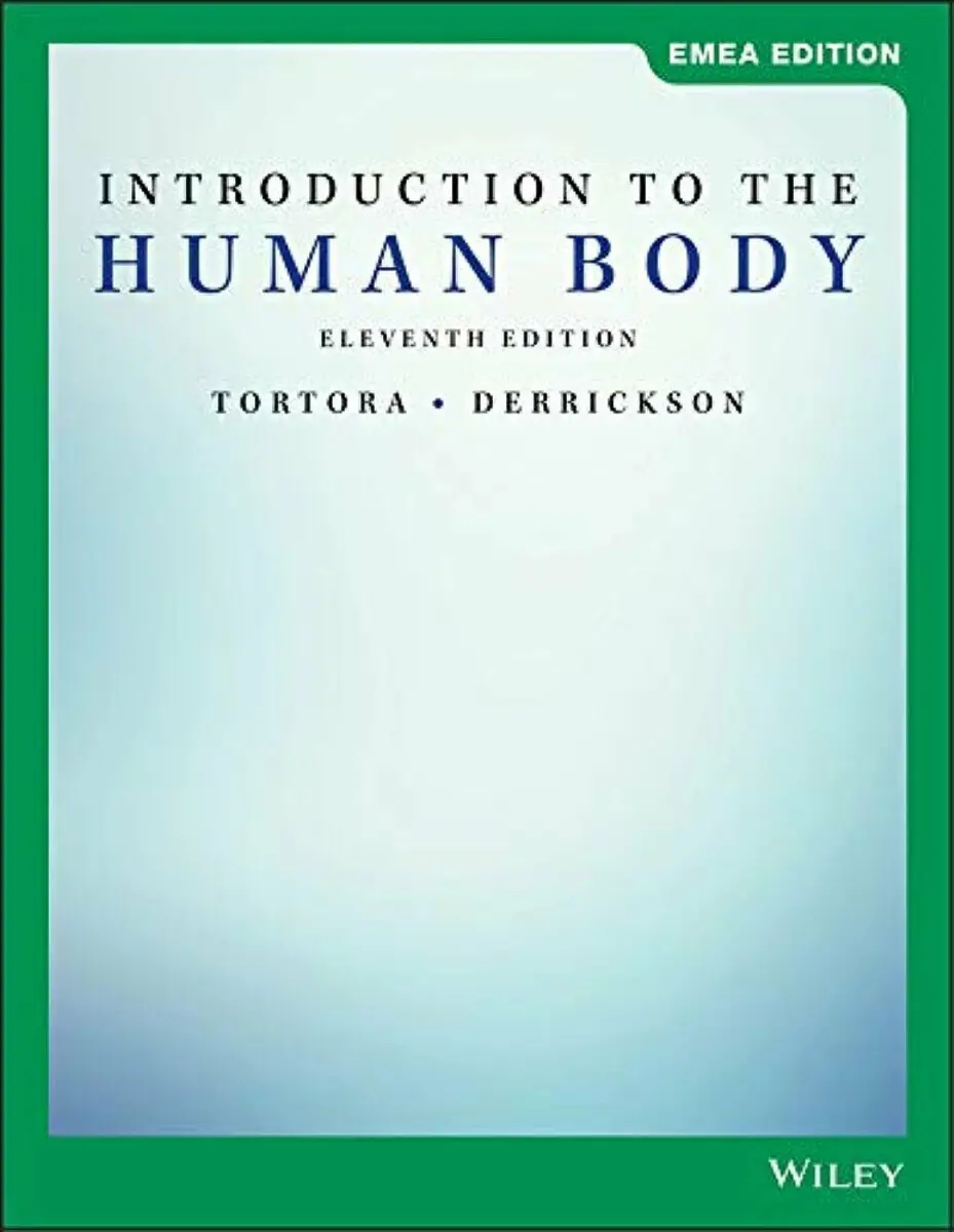 Introduction to the Human Body, EMEA Edition - Bryan H. Derrickson, Gerard J. Tortora