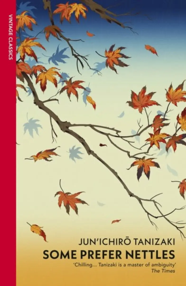 Some Prefer Nettles - Džuničiró Tanizaki