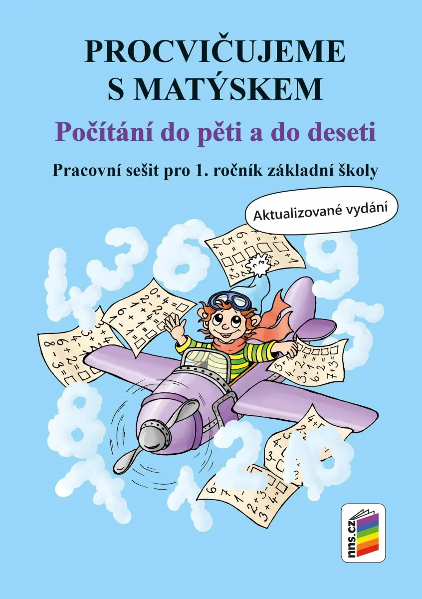 Procvičujeme s Matýskem pro 1. ročník ZŠ - Počítání do pěti a do deseti - aktualizované vydání 2018