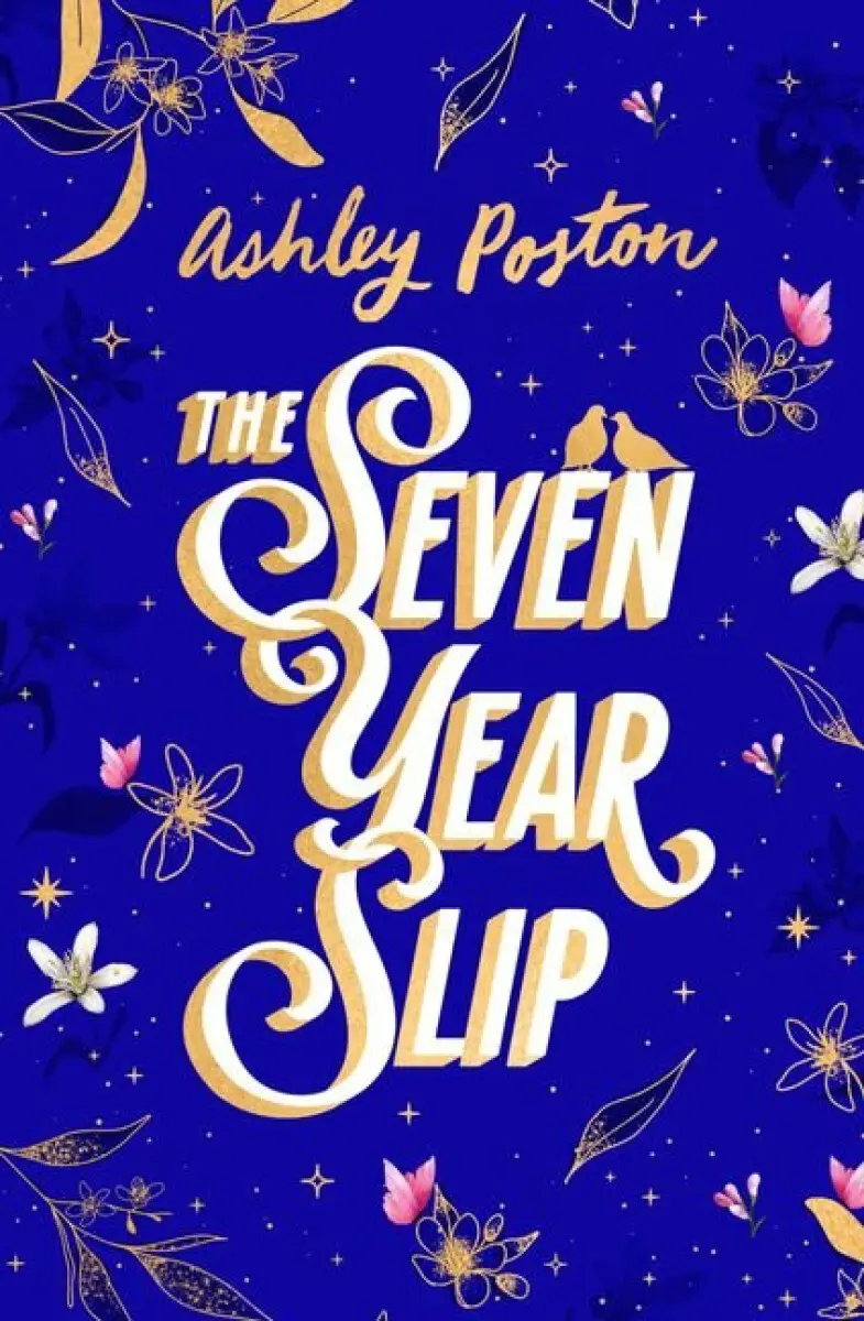 Seven Year Slip - Ashley Poston