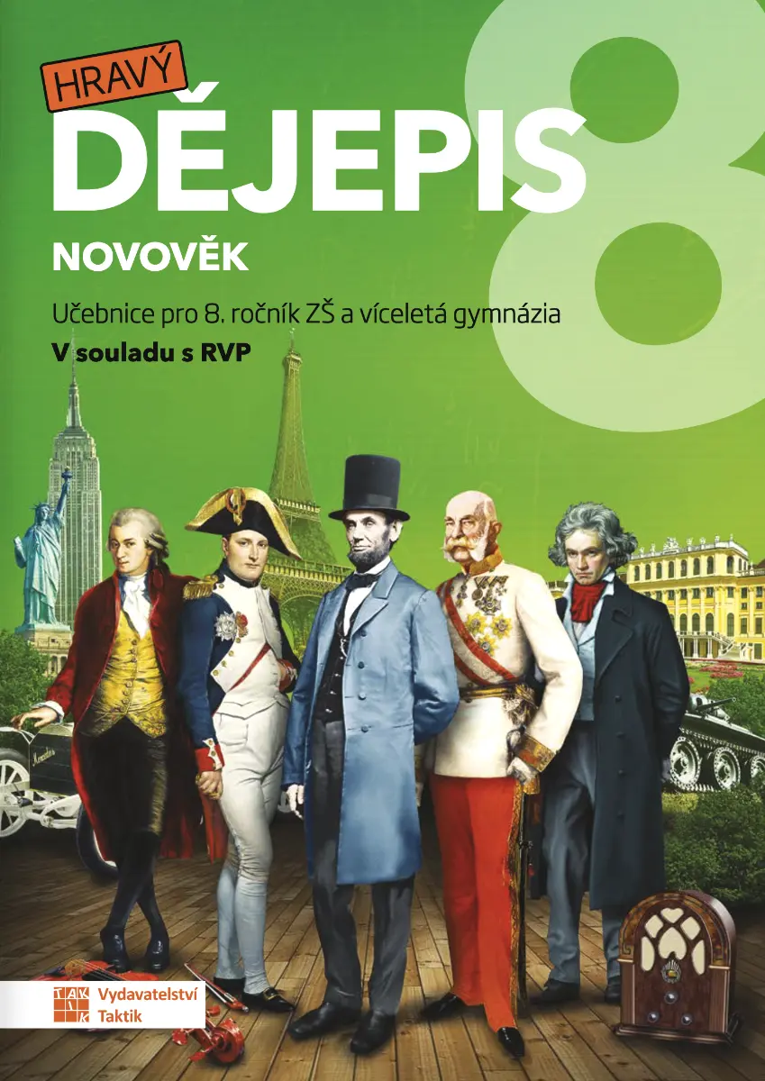 Hravý dějepis 8 – učebnice - Eva Frnková, Petr Mácha, Michaela Jindráčková