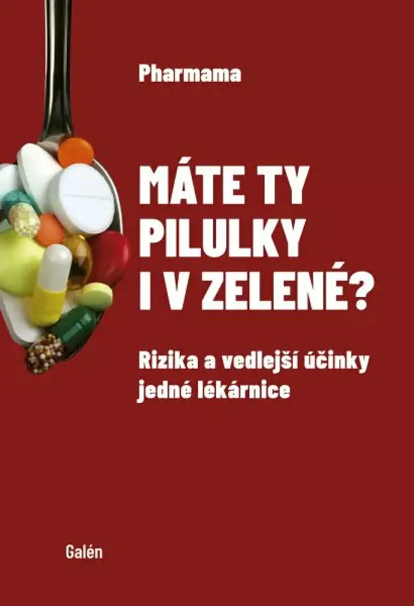 Máte ty pilulky i v zelené? - Rizika a vedlejší účinky jedné lékárnice - Pharmama