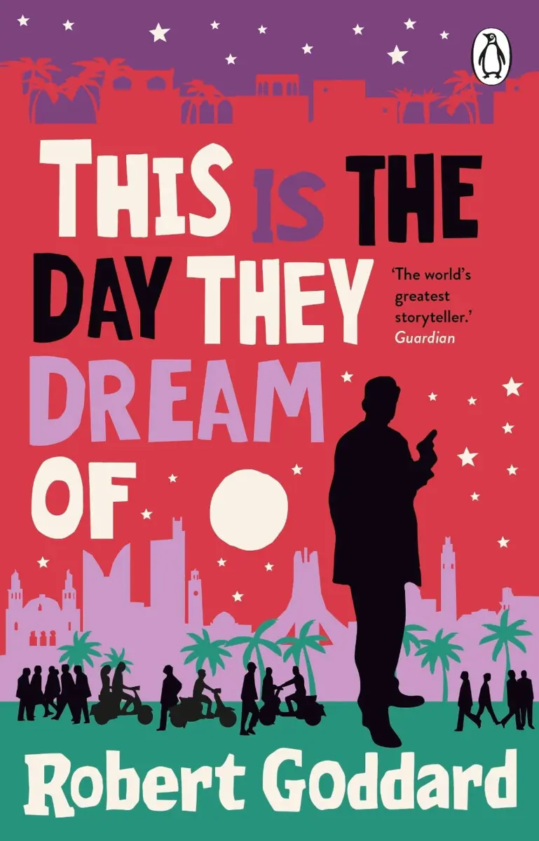 This is the Day They Dream Of - Robert Goddard