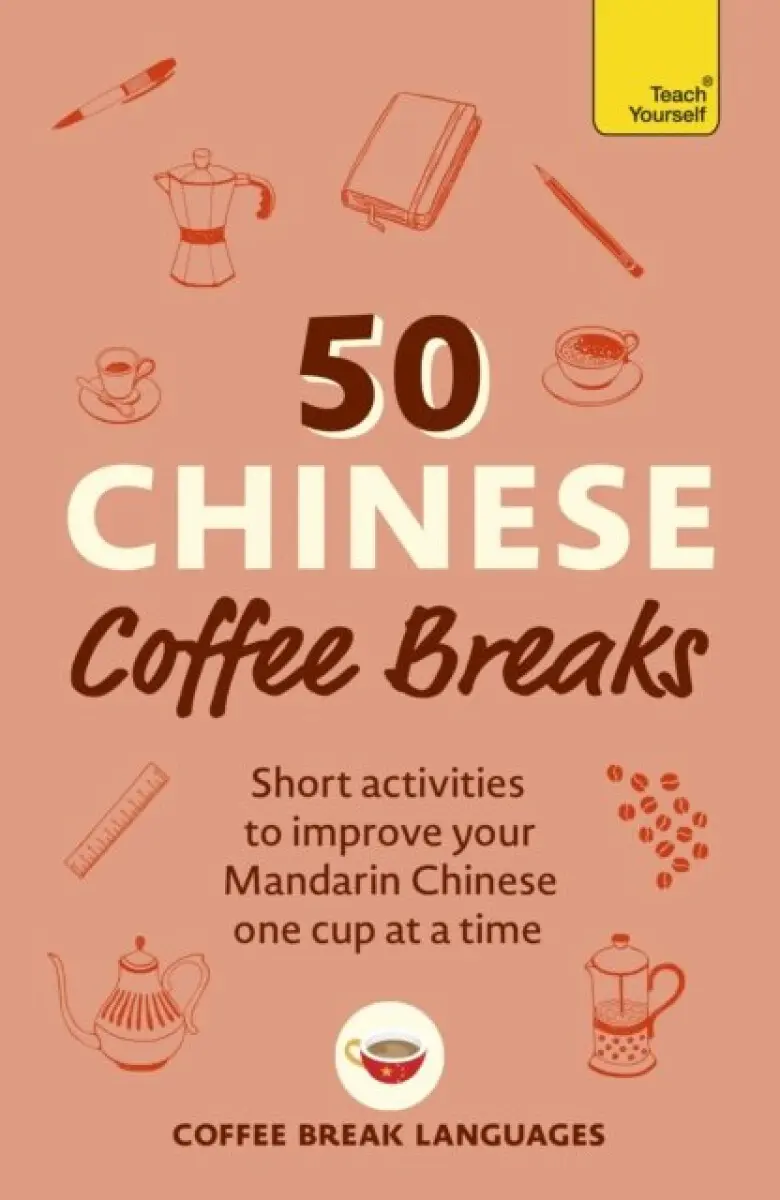 50 Chinese Coffee Breaks - Coffee Break Languages