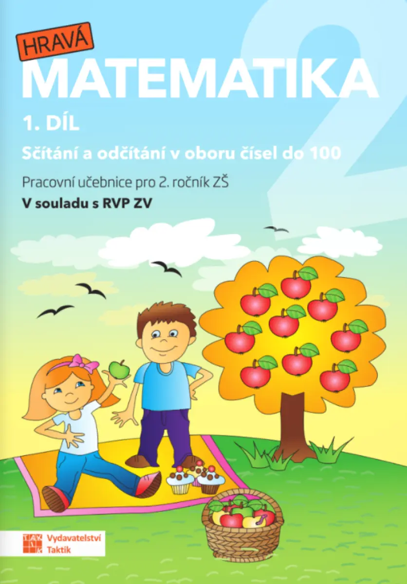 Hravá matematika 2 - pracovní učebnice - 1. díl - Zuzana Švihlová, Jana Olžbutová, Magdaléna Faltinová, Lenka Pítová, Ivona Špačková