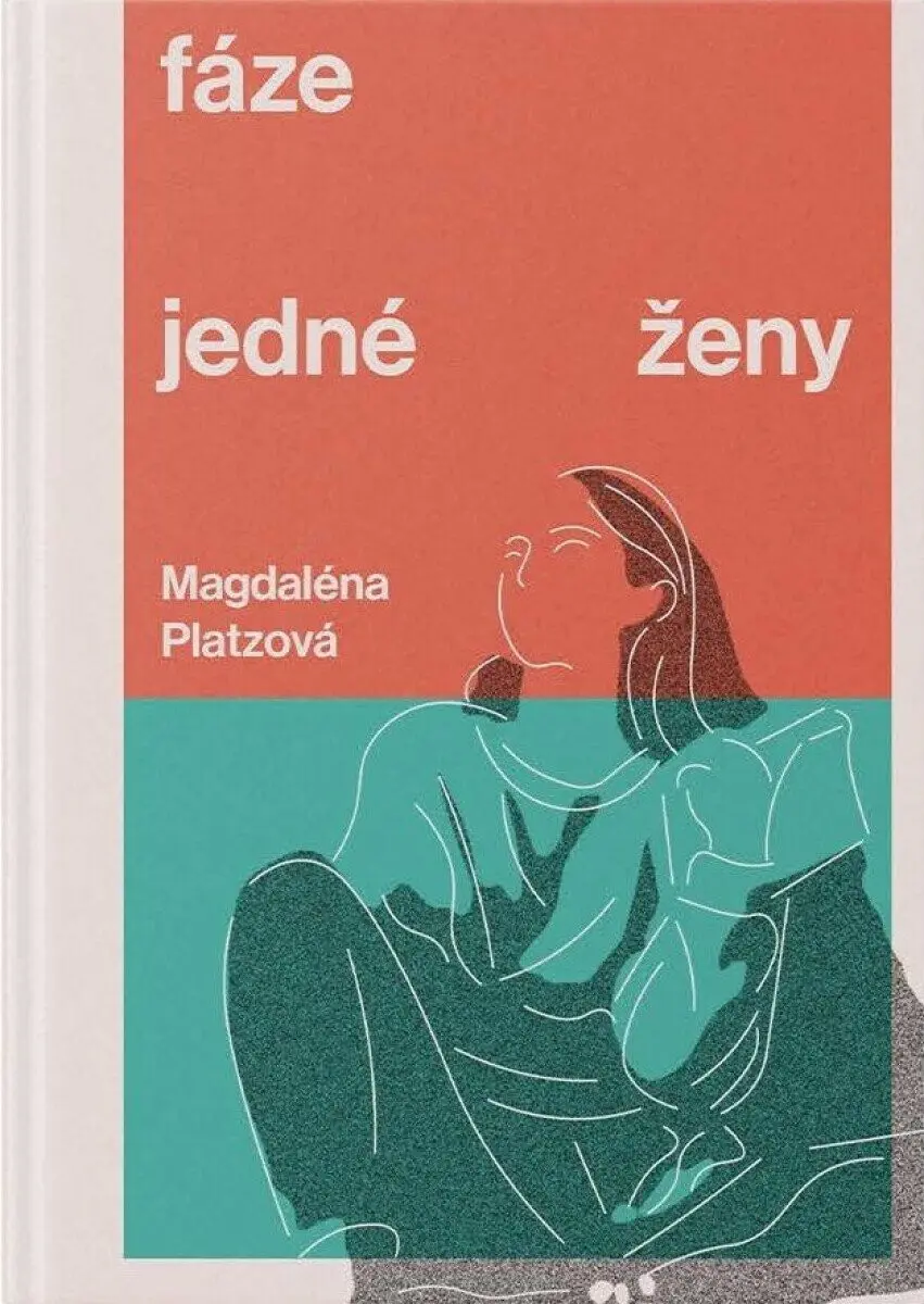 Fáze jedné ženy - Magdaléna Platzová