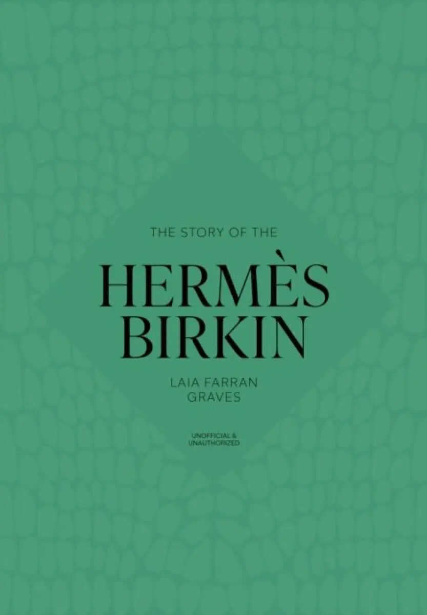 Story of the Hermes Birkin - Welbeck