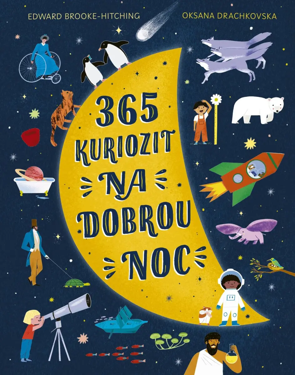 365 kuriozit na dobrou noc - Edward Brooke-Hitching, Oksana Drachkovska (ilustrátor)