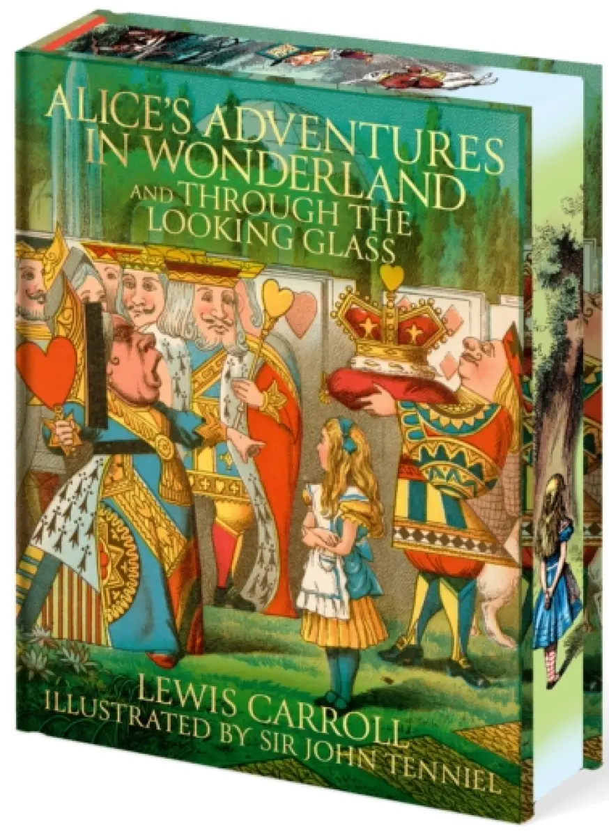 Alice's Adventures In Wonderland and Through the Looking Glass - Lewis Carroll