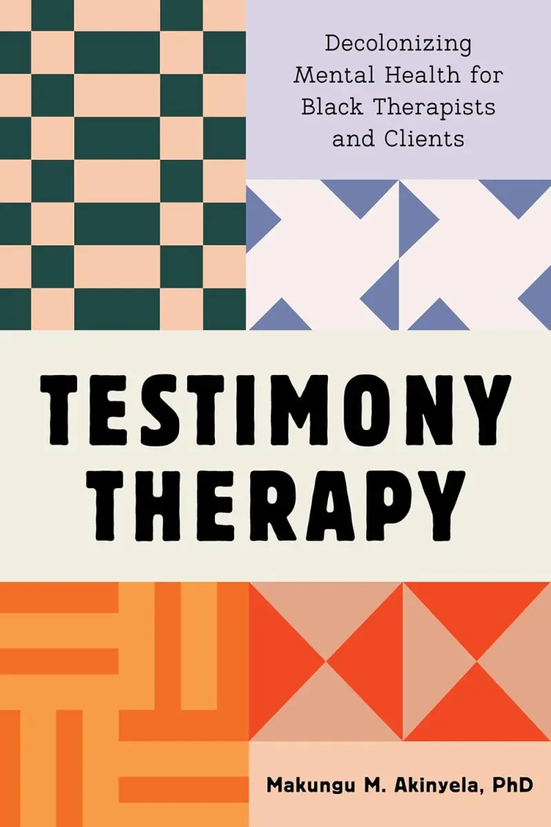 Testimony Therapy - Makungu M. Akinyela