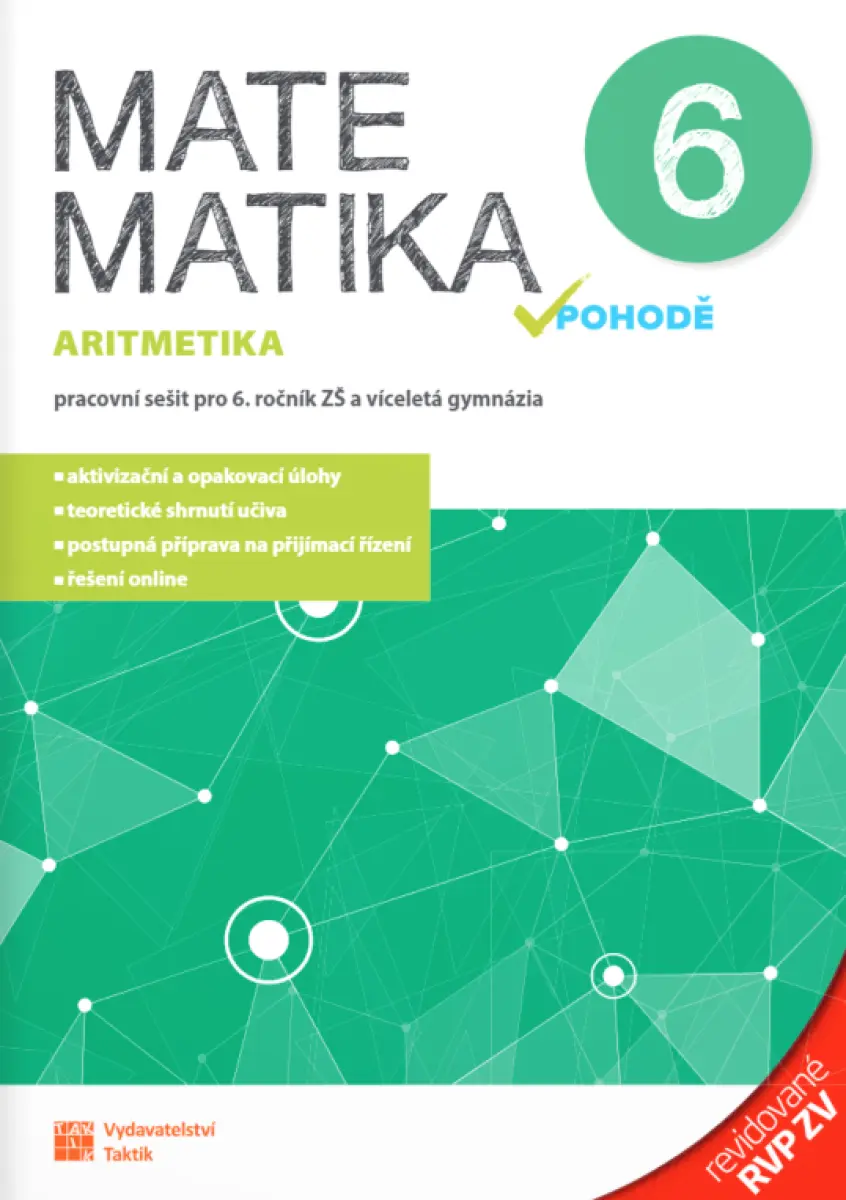 Matematika v pohodě 6 – pracovní sešit – Aritmetika – revidované RVP ZV - Tomáš Mierva, Jana Halenková