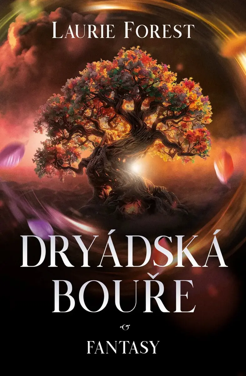 Dryádská bouře - Laurie Forest
