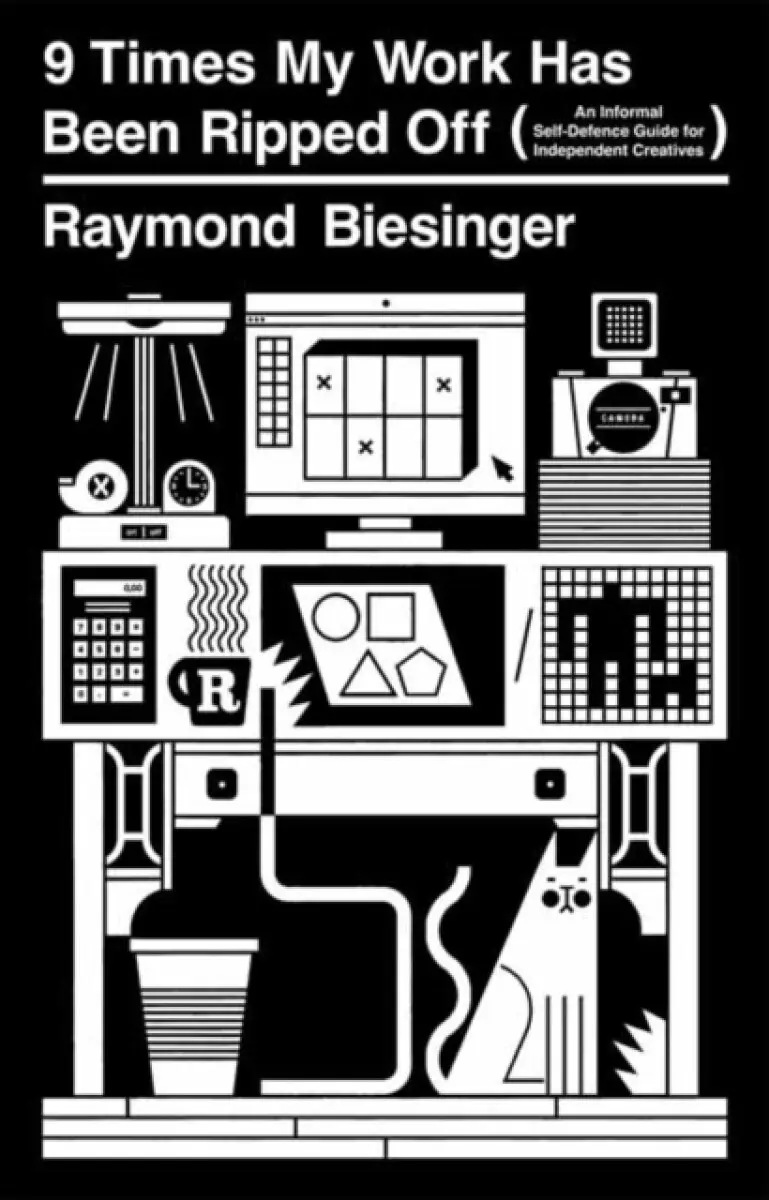 Nine Times Out of Ten My Work Has Been Ripped Off - Raymond Biesinger
