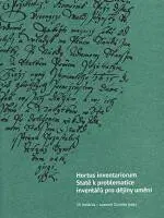 Hortus inventariorum. Statě k problematice inventářů pro dějiny umění | ROHÁČEK, Jiří