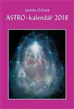 Astro-kalendář 2018 - Jarmila Gričová