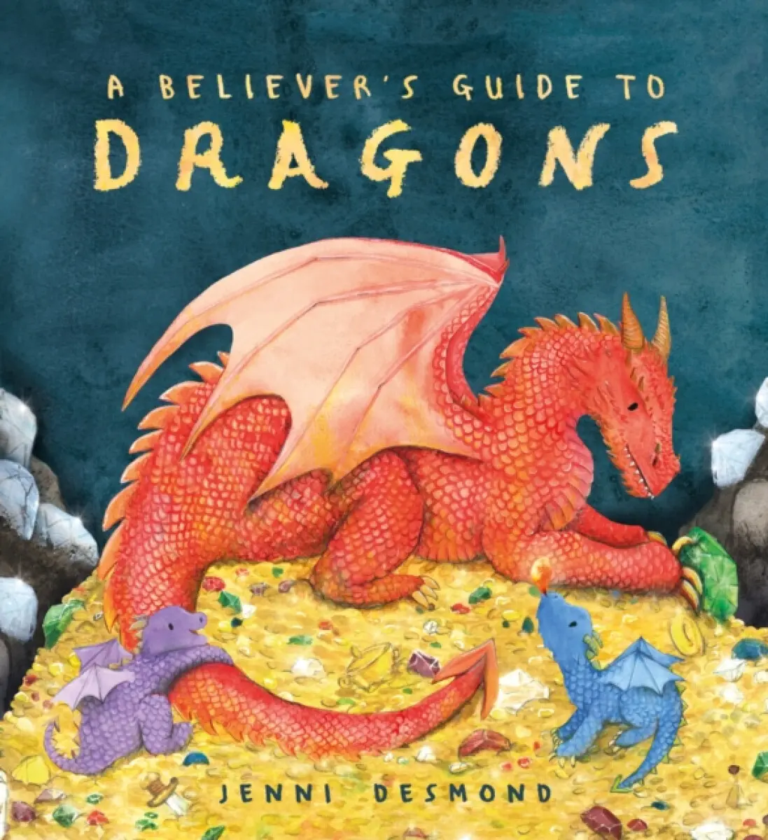 A Believer's Guide to Dragons - Jenni Desmond