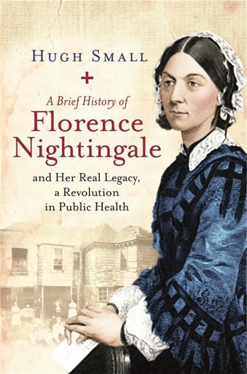 A Brief History of Florence Nightingale - Mr Hugh Small