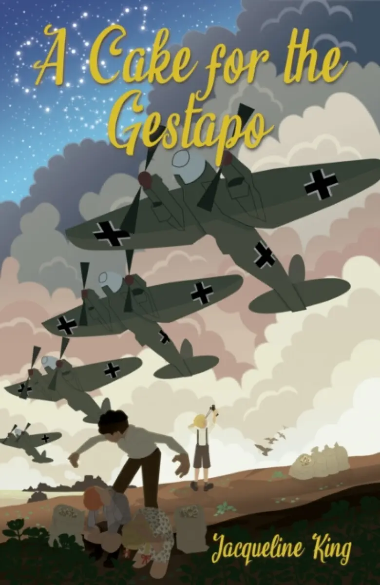 A Cake For The Gestapo - Jacqueline King