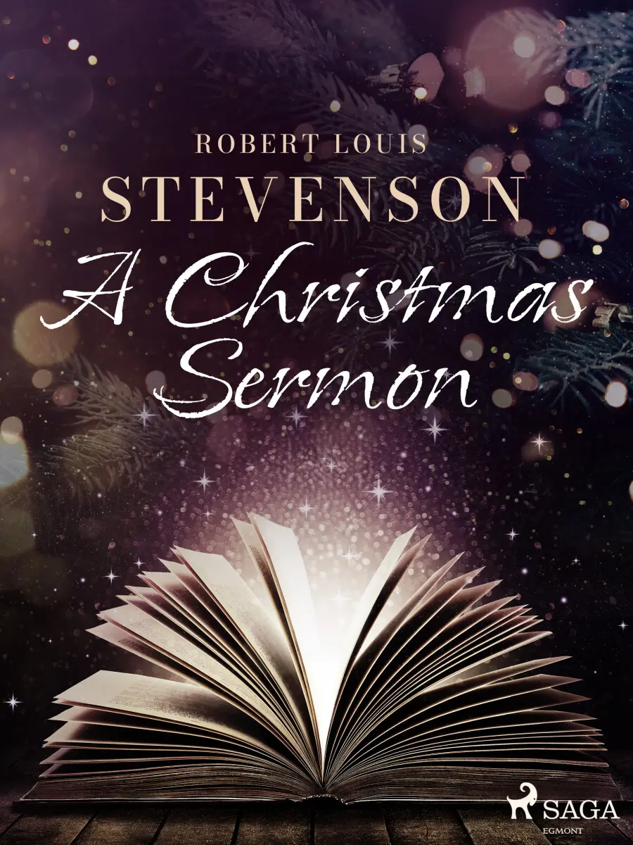 A Christmas Sermon - Robert Louis Stevenson